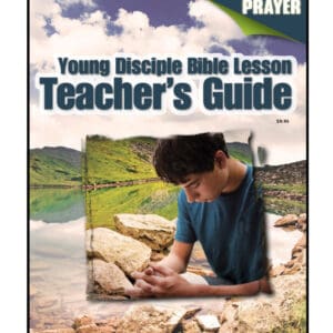 Teacher's Guide (2022Q3 / V31Q3 - The Power of Prayer)