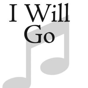 I Will Go (SAB)