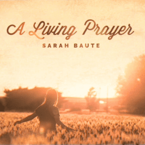 A Living Prayer